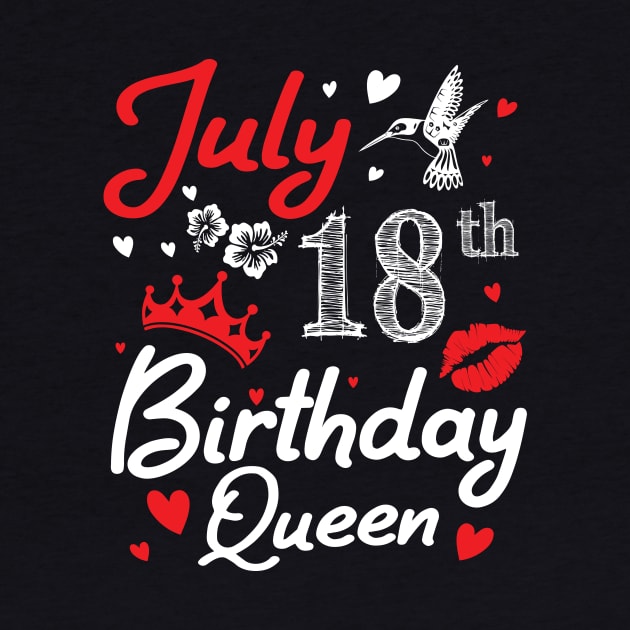 Born On July 18th Happy Birthday Queen Me You Nana Mommy Mama Aunt Sister Wife Cousin Daughter Niece by joandraelliot